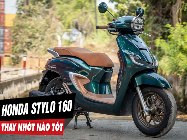 Chọn mua nhớt cho xe honda stylo 160 nên thay loại nào tốt nhất - 1