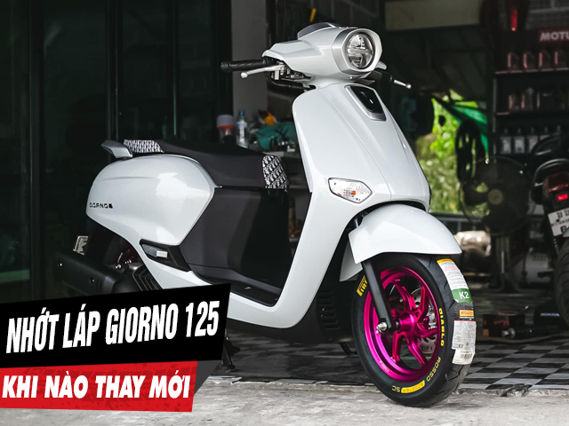 Nhớt láp xe giorno 125 đi bao lâu thì nên thay mới - 1