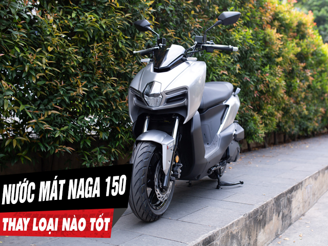 Thay nước làm mát cho sym naga 150 loại nào tốt giá bao nhiêu - 1