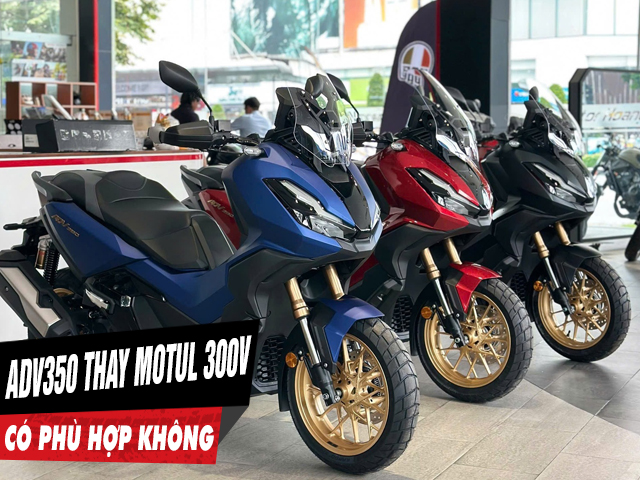Thay nhớt motul 300v cho xe honda adv350 có được không - 1