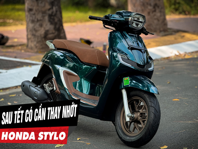 Sau tết xe tay ga stylo có cần thay dầu nhớt không - 1