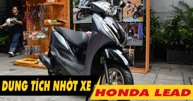 Dung tích nhớt xe Lead 2026 bao nhiêu? Loại nào tốt?