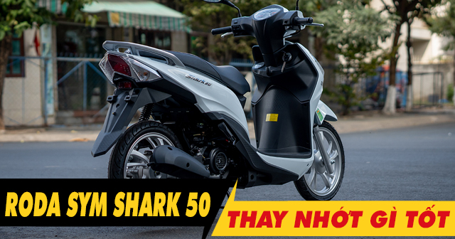 Dung tích nhớt xe Shark 50 bao nhiêu lít?