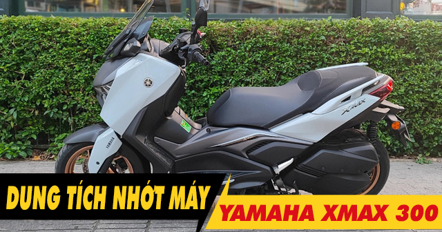 Dung tích nhớt xe Yamaha Xmax 300 bao nhiêu lít?