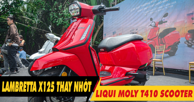 Lambretta X125 thay nhớt Liqui Moly T410 Scooter 10W40 có tốt không?