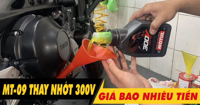 MT-09 thay nhớt Motul 300V Racing Road giá bao nhiêu tiền?