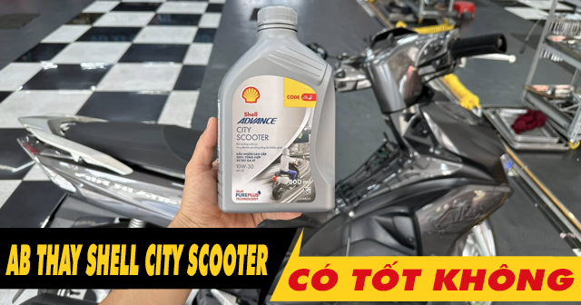 Nhớt Shell Advance City Scooter 5W30 thay cho xe AirBlade có tốt không?
