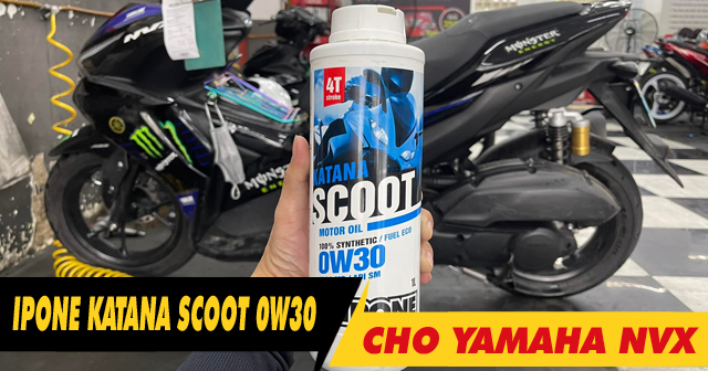 NVX thay nhớt ipone Katana Scoot 4 0W30 đi có êm máy không?