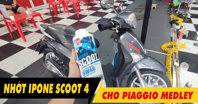 Piaggio Medley thay nhớt ipone Katana Scoot 4 5W40 chạy máy có êm không?