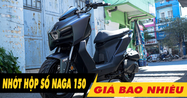 Thay nhớt hộp số xe SYM Naga 150 bao nhiêu tiền, loại nào tốt?