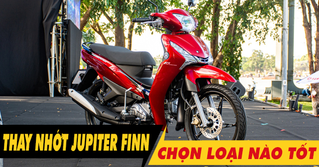 Tổng hợp nhớt tốt nhất cho xe Jupiter Finn hiện nay 2026