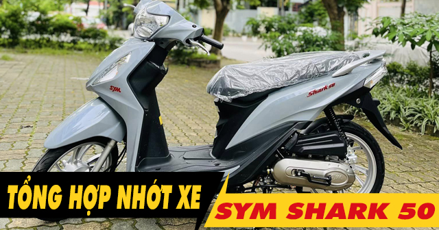 Tổng hợp nhớt tốt nhất cho xe Shark 50 hiện nay 2025