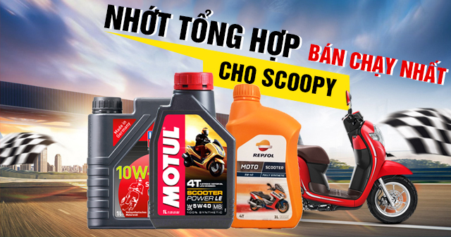 Top nhớt tổng hợp cho Scoopy bán chạy nhất năm 2023