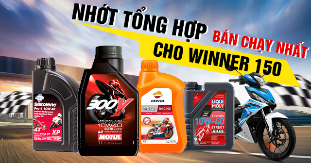 Top nhớt tổng hợp cho Winner 150 bán chạy nhất năm 2025