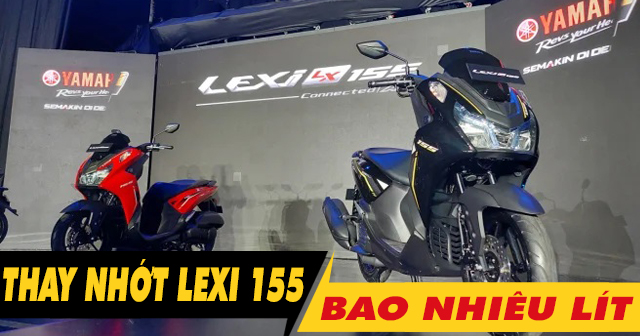 Xe Yamaha Lexi 155 thay nhớt bao nhiêu lít?